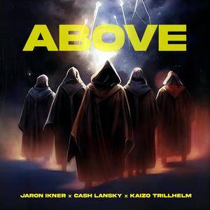 Above (feat. Cash Lansky & Kaizo Trillhelm) (Explicit)