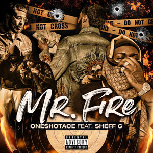 Mr. Fire (feat. Sheff G) [Explicit]