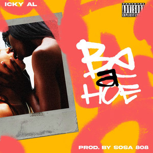 Be a Hoe (Explicit)