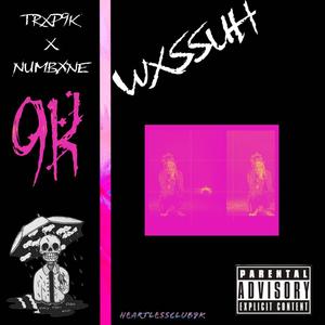 WXSSUH (feat. Numbxne) [Explicit]