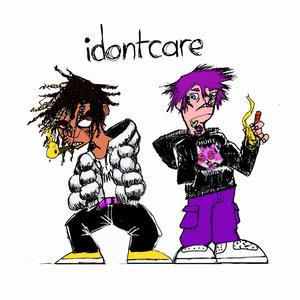 idontcare (feat. Trip) [Explicit]