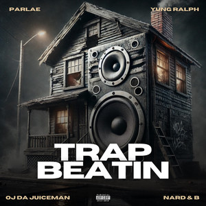 Trap Beatin' (Explicit)