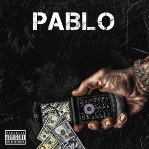 Pablo (feat. Youngluck & Willcox) (Explicit)