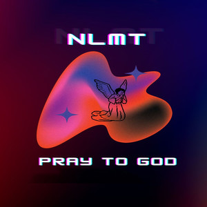 Pray to God (Explicit)