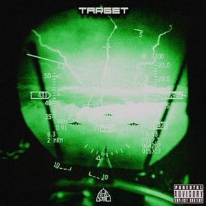 TARGET (feat. KirahBlackwolf, Nigel X, Esse O Esse, Whity Roket, MB, DEEMODE & D4N) (Explicit)