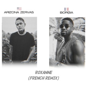 Roxanne (Remix) [Explicit]