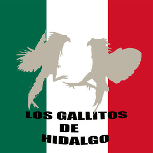 Los Gallitos De Hidalgo