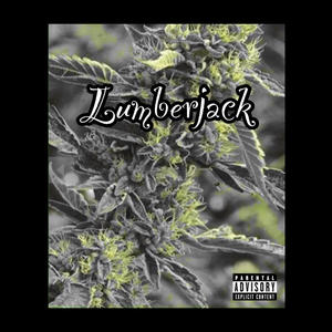 Lumberjack (feat. Godd Mann Savage) [Explicit]