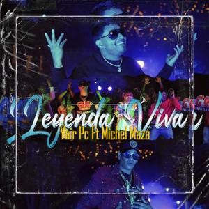 Leyenda Viva (feat. Michel Maza) (Rumbareparto Version|Reparto Version)