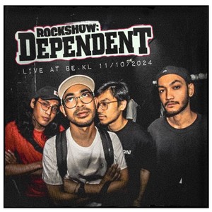 Rockshow : Dependent (Live)