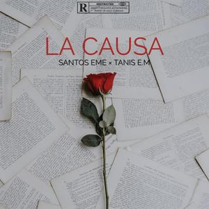 La Causa (feat. Tanis E.M) [Explicit]