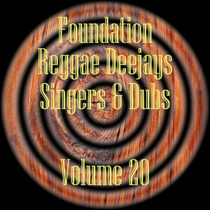 Foundation Deejays Singers & Dubs Vol 20