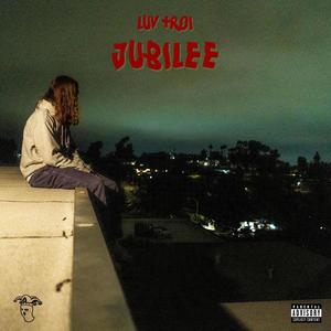 Jubilee (Explicit)