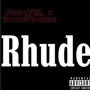 Rhude (feat. GoodFinesse) (Explicit)