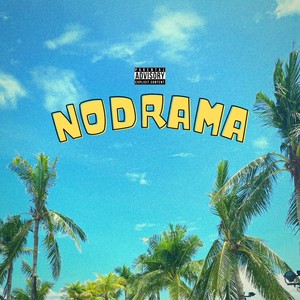 NODRAMA (Explicit)