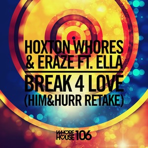 Break 4 Love (Him&Hurr Retake)