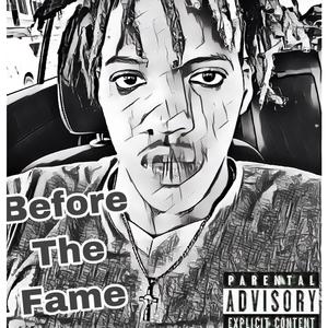 Before The Fame (Explicit)