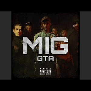 GTA MIG (Explicit)