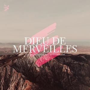 Dieu de Merveilles (feat. Maurita Oduor)