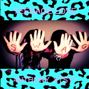 Teenage Love (feat. xtsy*) (Remastered|Explicit)