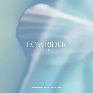 LOWRIDER Vol. 15, KineMaster Music Collection