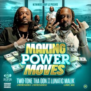 Making Power Moves (Explicit)