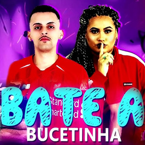 Bate a Bucetinha (Explicit)