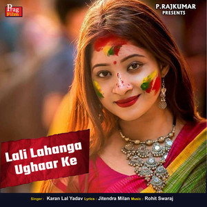 Lali Lahanga Ughaar Ke