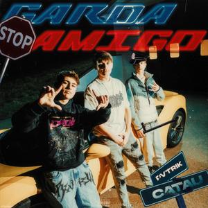 Garda Amigo (feat. Sângele Lui Cătău) (Explicit)