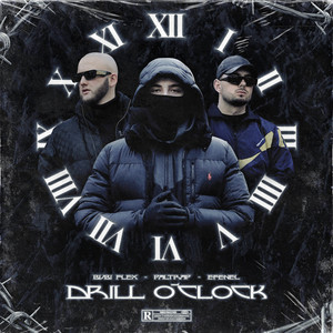 Drill O'Clock (Explicit)