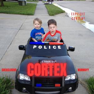 Cortex (feat normoyy) [Explicit]