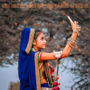 GORA GALL WALI PORI MST LAGO DJ JATIN DJ AJ 2021