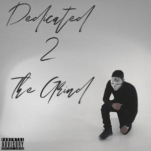 Dedicated 2 The Grind (feat. Johnny Monteiro) (Explicit)