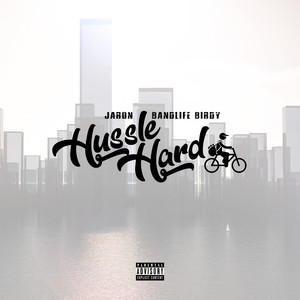 Hussle Hard (Explicit)