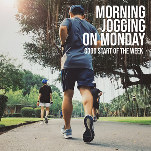 Morning Jogging on Monday – Good Start of the Week