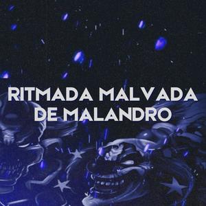 RITMADA MALVADA DE MALANDRO (Explicit)