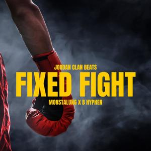 Fixed Fight (feat. B Hyphen) (Explicit)