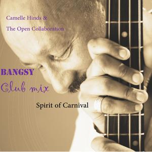 Spirit of Carnival (Bangsy Club Mix)