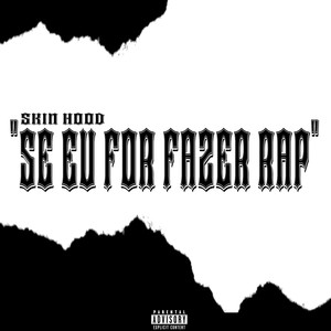 Se Eu for Fazer Rap (Explicit)