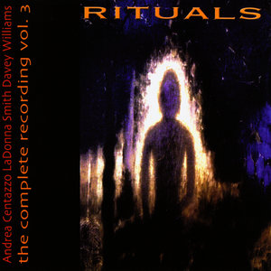 Rituals. The Complete Recording Vol.3