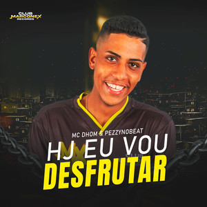 Hoje Vou Desfrutar (Explicit)