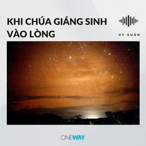 Khi Chúa Giáng Sinh Vào Lòng