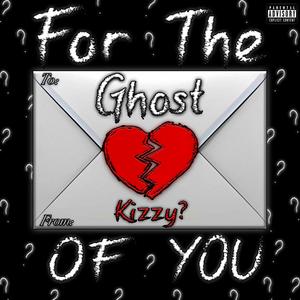 For The Ghost Of YOU (Explicit)