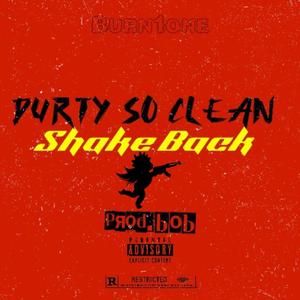 Shake Back (feat. Durty So Clean) (Explicit)