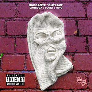OUTLAW(feat. dionigga, Lucky & HeyG) (Explicit)