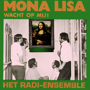 Wacht Op Mij, Mona Lisa