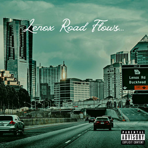 Lenox Road Flows (Explicit)