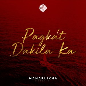 Pagka't Dakila Ka (Instrumental)