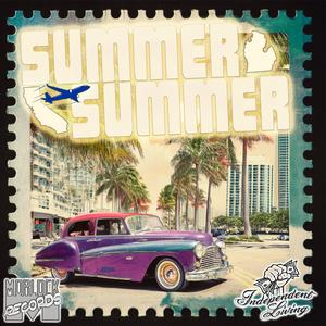 Summer Summer (feat. Outwilling & Fat King) (Explicit)