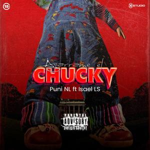 Agarrame el Chucky (feat. Isael LS)